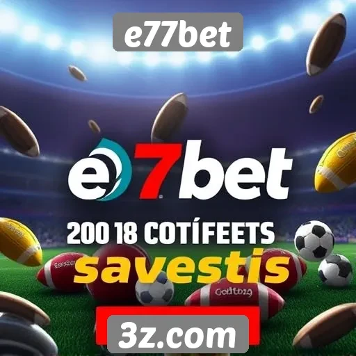 Promoções atuais no e77bet atraem jogadores