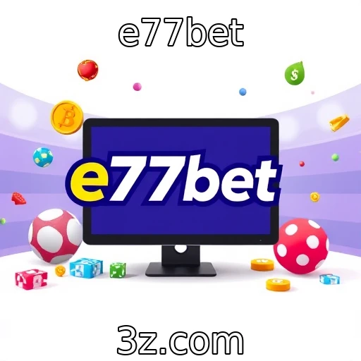 Tendências emergentes na experiência de jogos online - e77bet